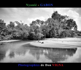 Nyonié au Gabon, Photographies de Don VIGNA book cover