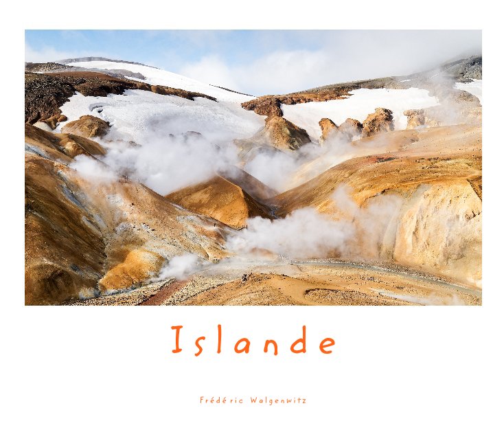 Ver Islande 1- De la Péninsule de Snaefellsness à la Côte Nord por Frédéric Walgenwitz