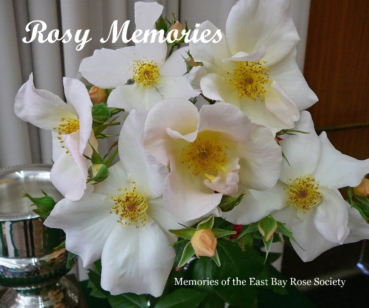 Rosy Memories nach East Bay Rose Society anzeigen