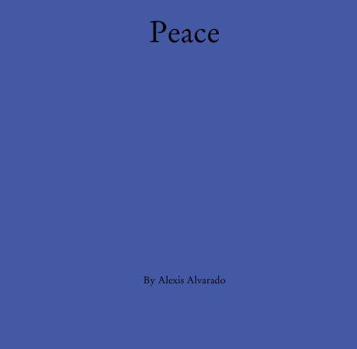 View Peace by Alexis Alvarado