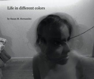 Life in different colors book cover