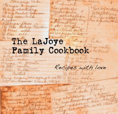 The LaJoye Family Cookbook book cover