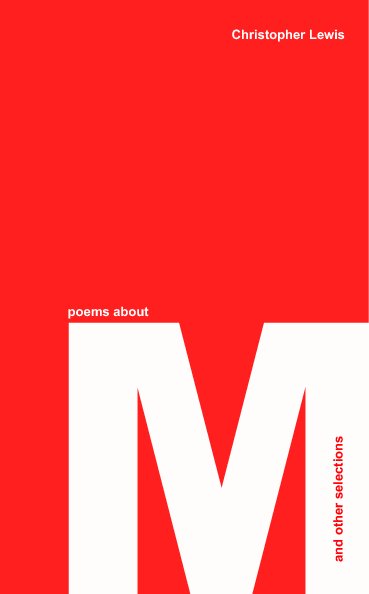 Visualizza Poems about M di Christopher lewis