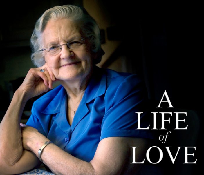 View A Life of Love by Betty Bomberger