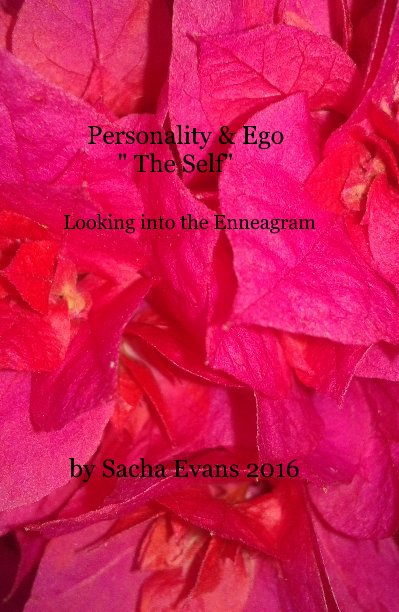 Ver Personality & Ego " The Self" Looking into the Enneagram por Sacha Evans 2016