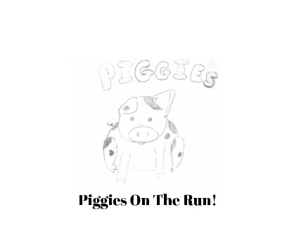 Piggies On The Run book cover
