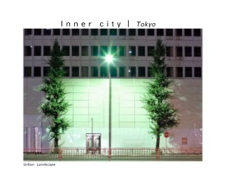 I n n e r c i t y | Tokyo book cover