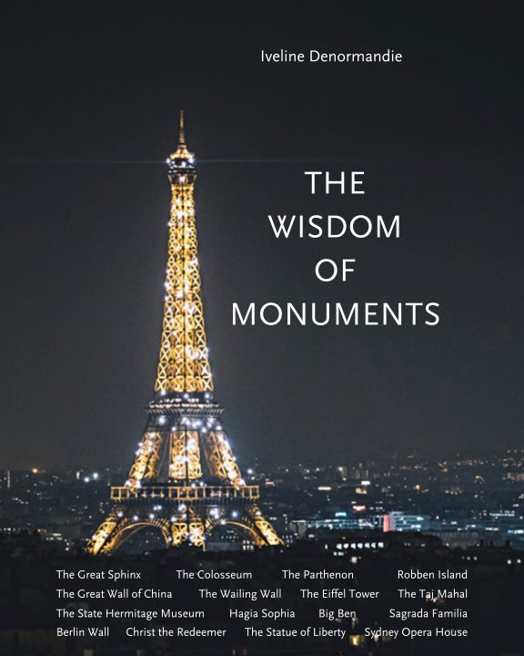 View The Wisdom of Monuments by Iveline Denormandie