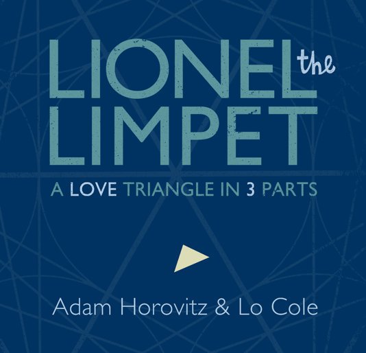 View Lionel the Limpet by Adam Horovitz & Lo Cole
