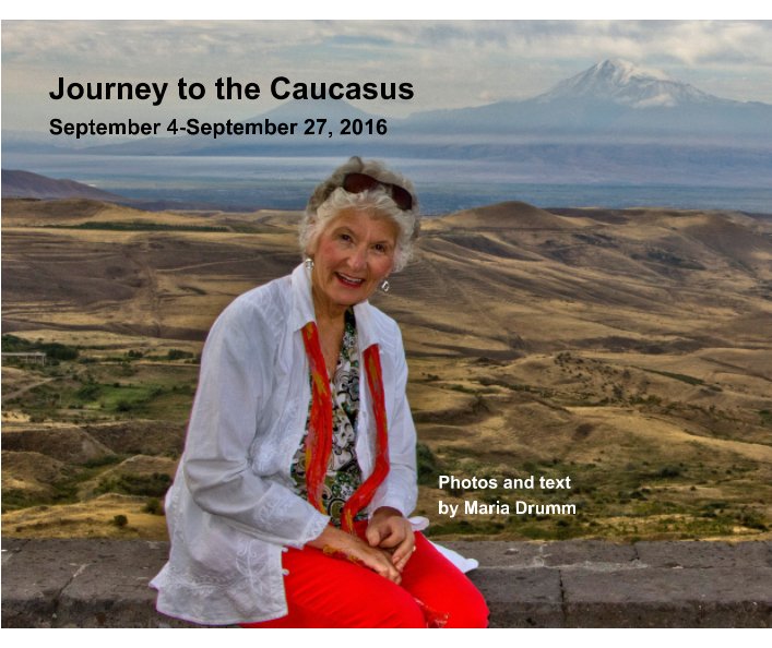View Journey to the Caucasus by Maria Drumm