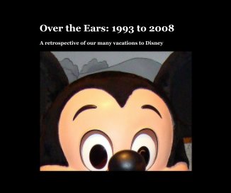 Over the Ears: 1993 to 2008 book cover