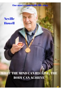 WHAT THE MIND CAN RECEIVE, THE BODY CAN ACHIEVE book cover