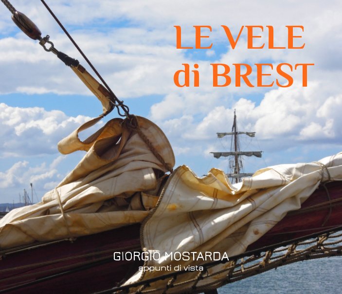 Le Vele di Brest 2016 nach Giorgio Mostarda anzeigen