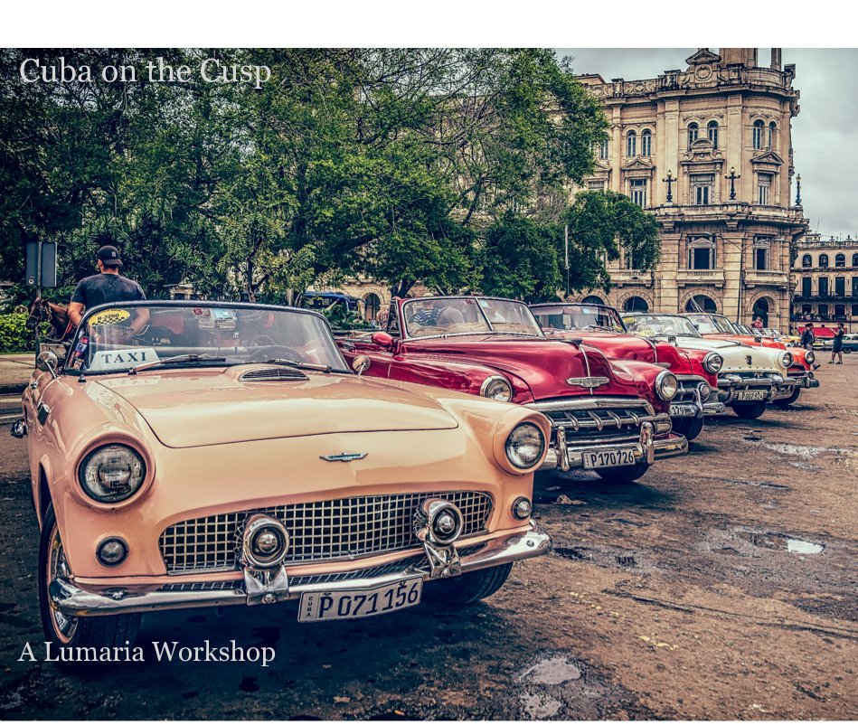 View Cuba on The Cusp by Lumaria