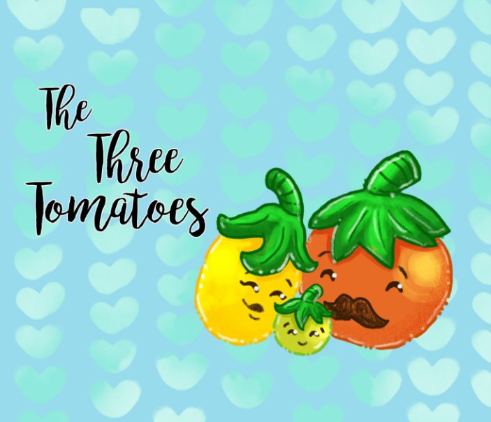 View The Three Tomatoes by Corryn Newlan