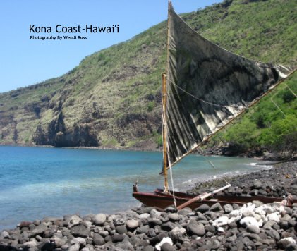 Kona Coast-Hawai'i Photography By Wendi Ross book cover