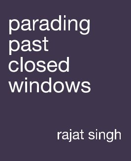 Parading Past Closed Windows book cover