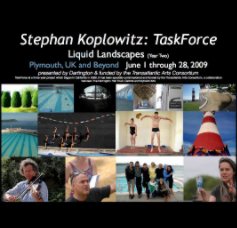 Stephan Koplowitz: TaskForce - Liquid Landscapes book cover