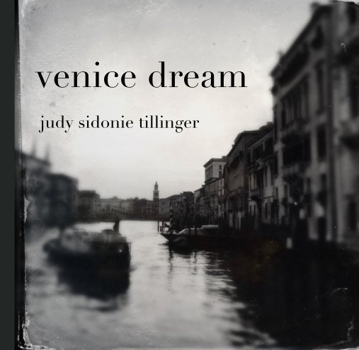 View venice dream by judy sidonie tillinger
