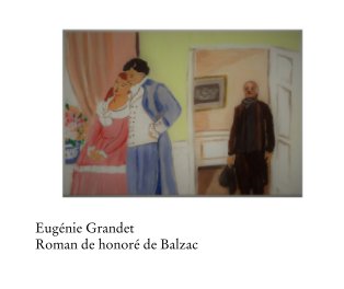Eugénie Grandet Roman de Honoré de Balzac book cover
