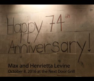 Happy 74th Anniversary Max and Henrietta! book cover