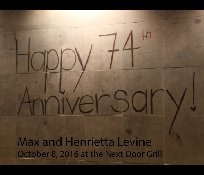 Happy 74th Anniversary Max and Henrietta! nach Ed Donnelly & Tom Schnorr, Hardcover Edition anzeigen