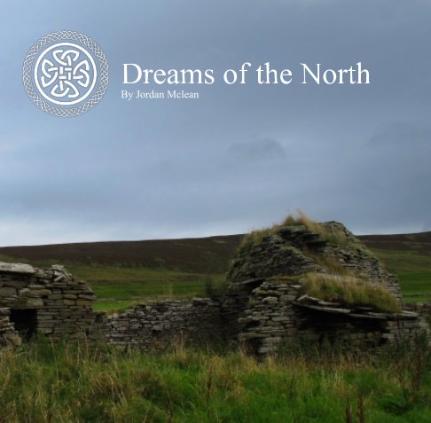 View Dreams of the North by Jordan Mclean
