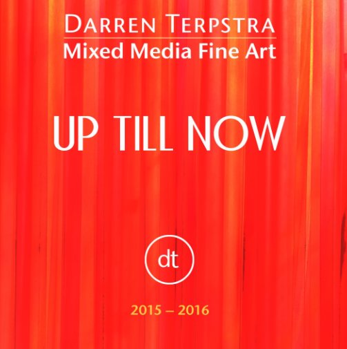 Ver Up Till Now por Darren Terpstra