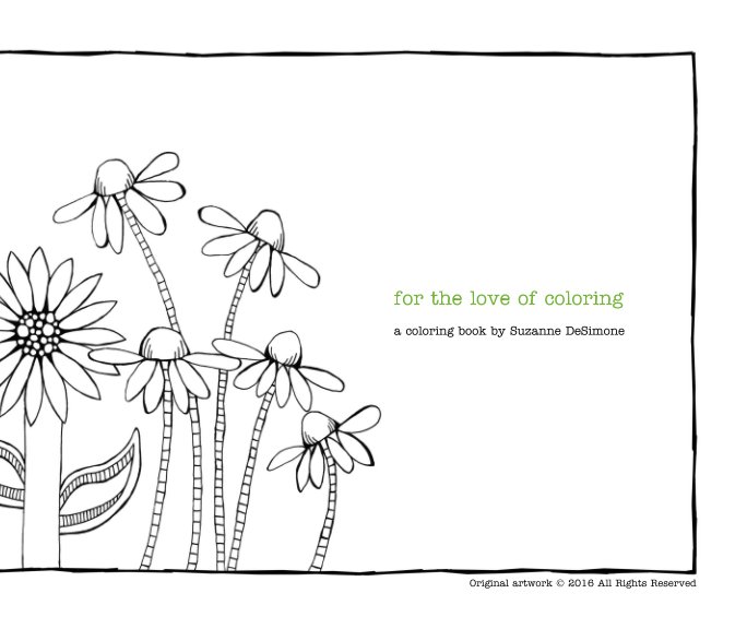 View For The Love of Coloring by Suzanne DeSimone