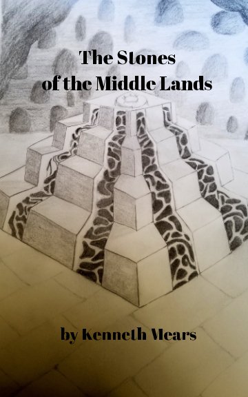 Visualizza The Stones of the Middle Lands di Kenneth Mears