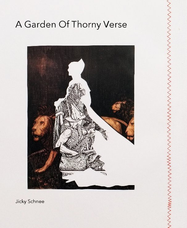 Bekijk A Garden Of Thorny Verse op Jicky Schnee