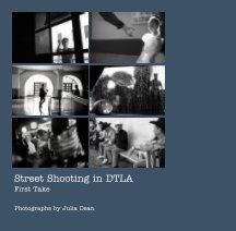 Street Shooting in DTLA book cover