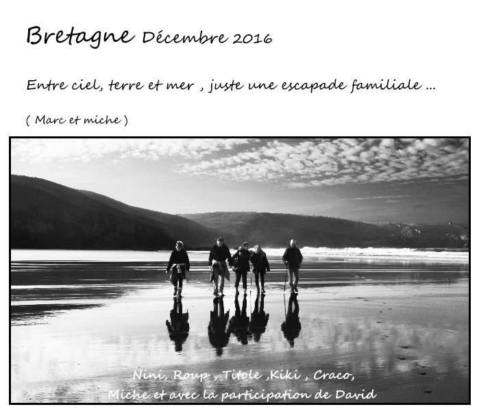 Visualizza Bretagne Décembre 2016 di ( Marc et miche )
