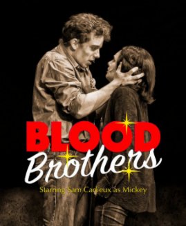 Blood Brothers Starring Sam Cadieux book cover