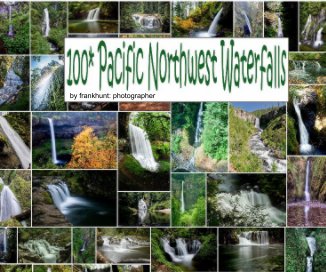100* Pacific Northwest WATERFALLS book cover