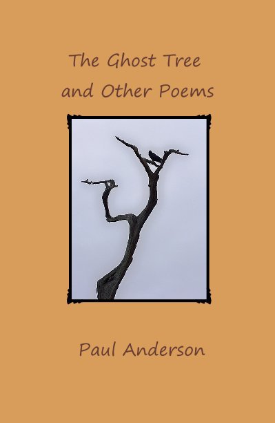 Bekijk The Ghost Tree and Other Poems op Paul Anderson