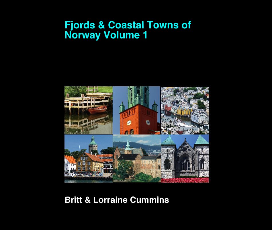 Visualizza Fjords and Coastal Towns of Norway Volume 1 di Britt and Lorraine Cummins