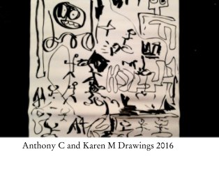 Anthony C and Karen M Drawings 2016 book cover