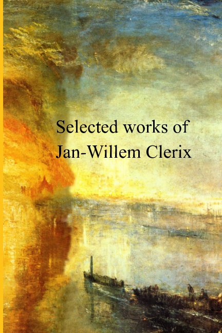 Bekijk Selected Works of Jan-Willem Clerix op Jan-Willem Clerix