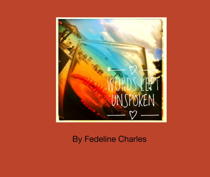 View Words Left Unspoken by Fedeline Charles