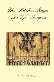 The Kitchen Magic of Olga Burgess book cover