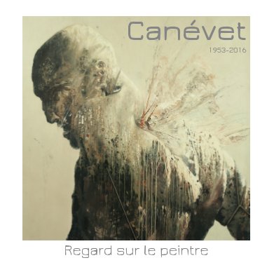Canévet 1953-2016 book cover