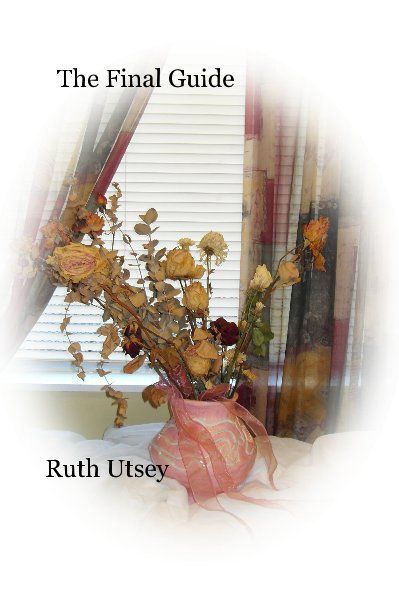 View The Final Guide by Ruth Utsey
