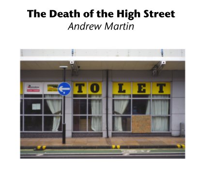 The Death of the High Street Andrew Martin book cover
