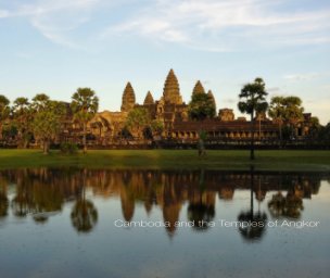 Cambodia and the Temples of Angkor book cover