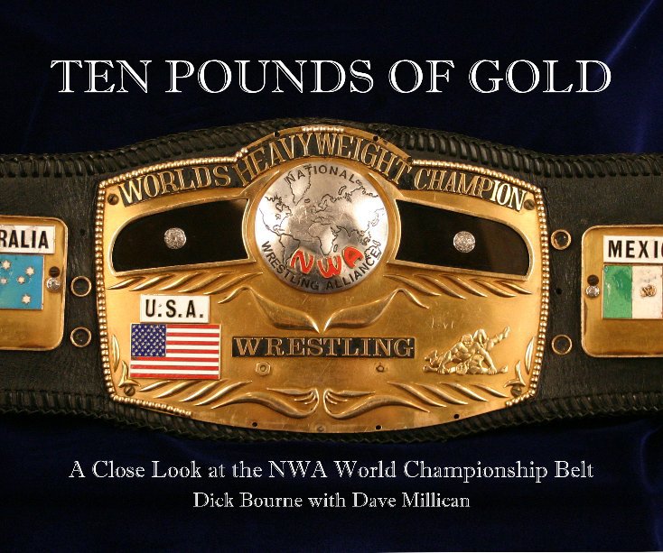 View Ten Pounds of Gold by Dick Bourne with Dave Millican