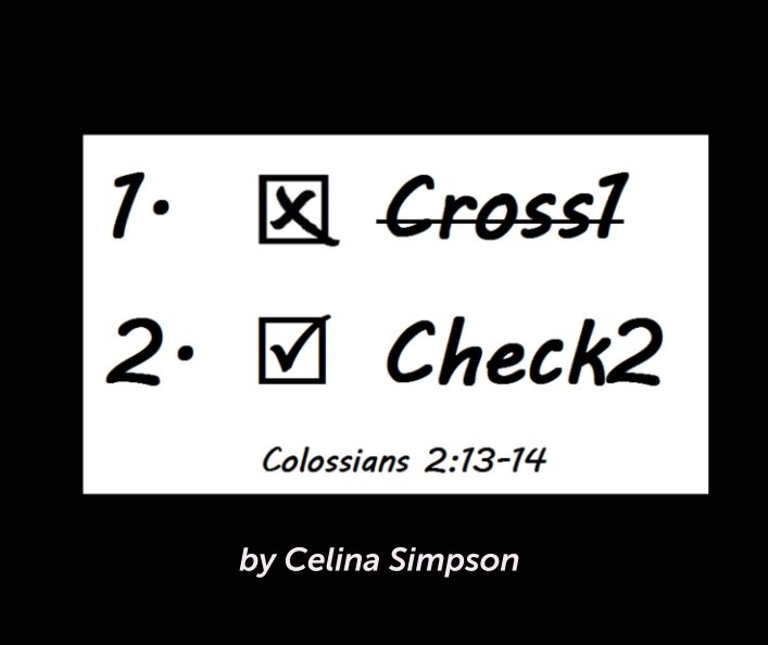 View Cross1 Check2 by Celina Simpson