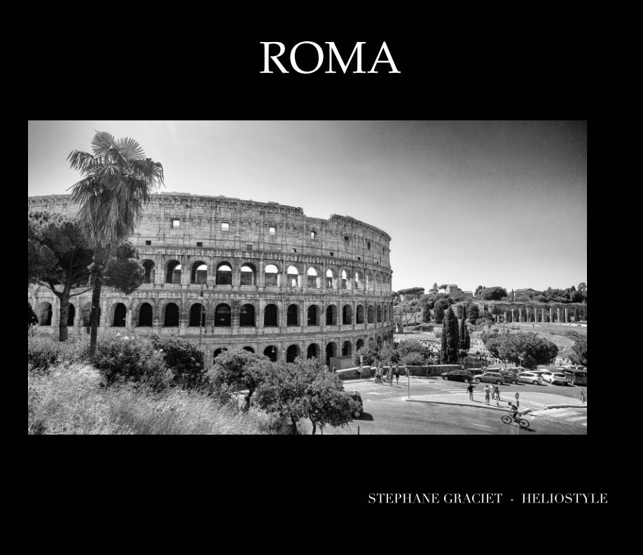 View Roma by Stéphane Graciet