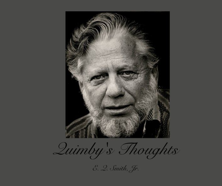 View Quimby's Thoughts by E. Q. Smith, Jr.