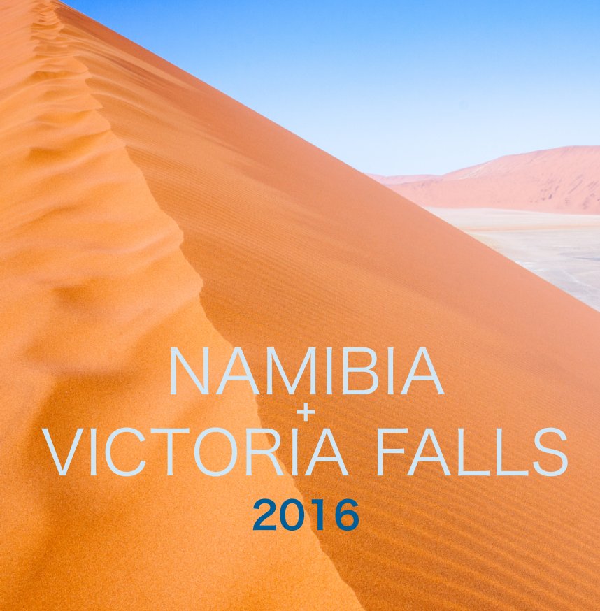 Bekijk NAMIBIA + VICTORIA FALLS | 2016 op I SOCI + AdaM